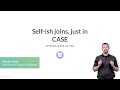 SQL Tutorial: Self-ish joins, just in CASE