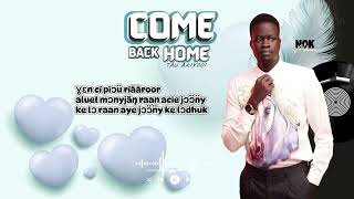 COME BACK HOME LYRICS (Tau Akiyooi)