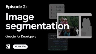 Image segmentation - ML on Web with MediaPipe: Episode 2