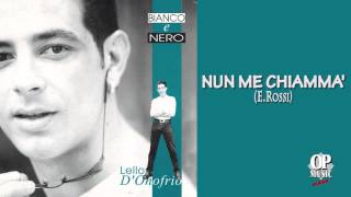 Lello D'Onofrio - Nun me chiammà