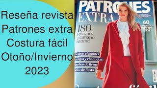 Reseña revista Patrones extra Costura fácil Otoño/Invierno 🧥✂️🍁❄️