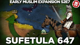 Beginning of Muslim Africa - Battle of Sufetula 647 DOCUMENTARY