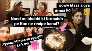 Nand Ne Bhabhi Ki Farmaish Pe Kon Si Recipe Banai , Ayesha Murree Se Kya Layi ? | Life With Maryam