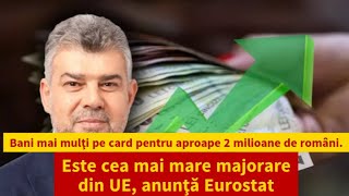 Bani mai mulţi pe card pentru aproape 2 milioane de români.