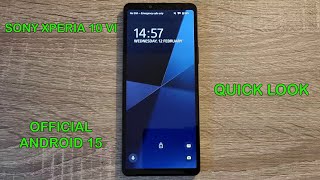 Sony Xperia 10 VI - Android 15 Update - Quick Look