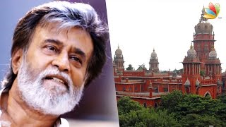 Rajinikanth and S Thanu in multiple lawsuits for Kabali | Latest Tamil Cinema News