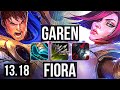 GAREN vs FIORA (TOP) | 6 solo kills, 1.5M mastery, 900+ games, Legendary | NA Challenger | 13.18