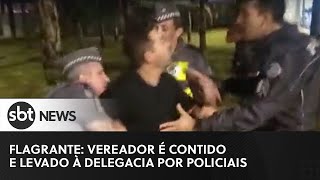 Vereador é preso após gritar contra PM: "Os canalhas não iriam calar o povo”