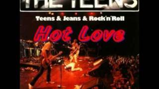 The Teens - Hot love