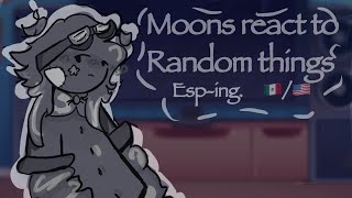 Solarballs moons react to//random things//continuacion⚠️⚠️//esp-ing//🇲🇽-🇺🇸//leer descripción