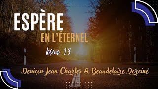 Les non-dits de la leçon 13: ESPÈRE EN L’ÉTERNEL | Deniçon \u0026 Beaudelaire