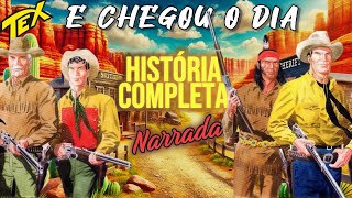 Tex Willer - A Triste Morte de Kit Carson em E Chegou o Dia | HQ Narrada Historia Completa