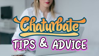 Expert Strategies for More Tips on Chaturbate