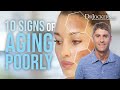 10 Signs of Aging Poorly and What to Do About Them