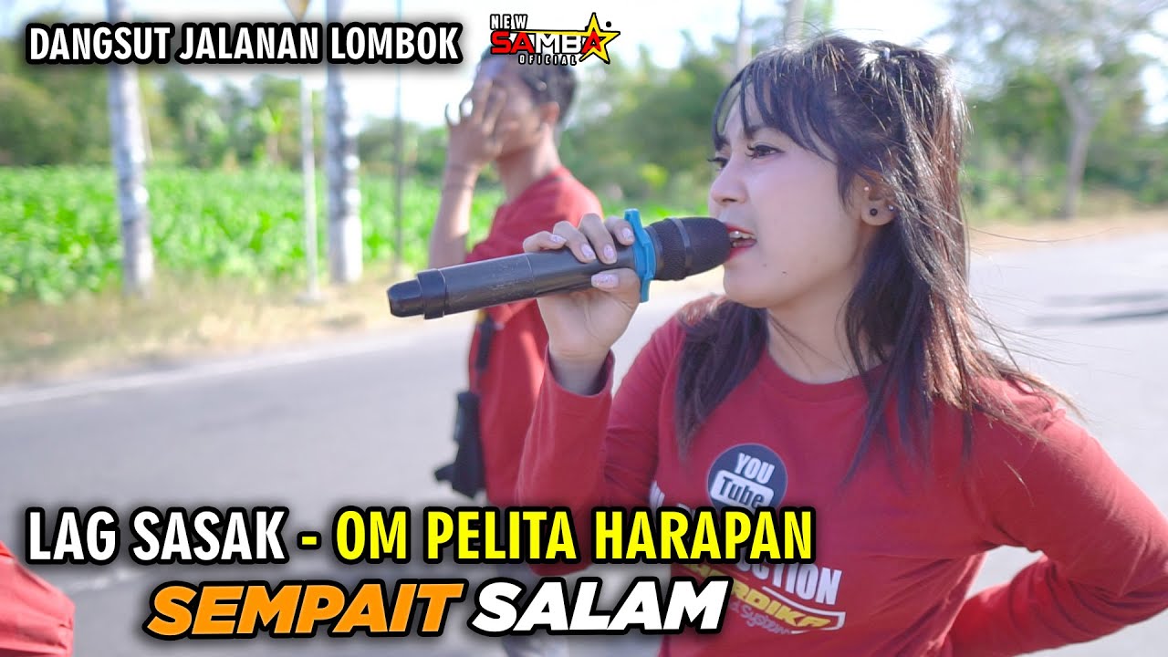 Lagu Sasak Pelita Harapan Sempait Salam Versi New Samba Voc Ena