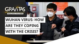 China coronavirus: Voices from Wuhan | Gravitas