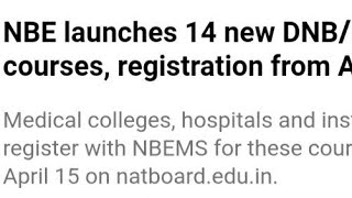 NBE LAUNCHED 14 NEW DNB/FNB COURSES,HOW TO REGISTRATION, LATEST NEWS NBEMS ADMISSION PROCESS,EXAM