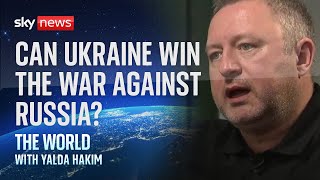 The World: Can Ukraine win the war against Russia?