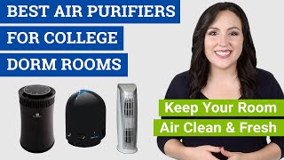 Best Air Purifier for College Dorm Room (2021 Reviews & Buying Guide) Get Clean Air in Your Dorm!