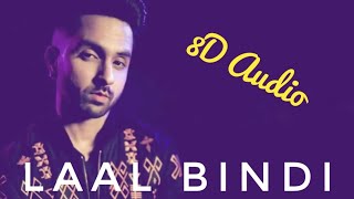 Laal Bindi (8D Audio) Akull | SoulFul Beatz | Love Ambience
