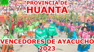 HUANTA 4k - Vencedores de Ayacucho 2023 FEDIPA