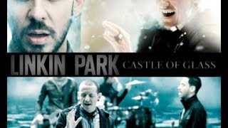 LINKIN PARK - CASTLE OF GLASS - Trailer