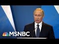 Fmr. Vladimir Putin Opponent On Putin's End Game & Mysterious Deaths | MTP Daily | MSNBC