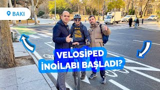 Bakının yeni velosiped yolları - inqilab başladı?