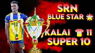 Super 10 Raid Points Of The Match  SRN Blue Star Kalai @Veera @புதுவசூர் @srnbluestarsportsclub