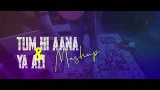 Tum Hi Aana / Ya Ali Mashup l Aangan - The Band l Jubin Nautiyal l MarJaavaan l TPK Productions