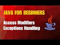 Java Tutorial 11- Access Modifiers | Exception Handling