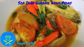 Resep Sop Ikan Gurame Asam Pedas Yang Lezat