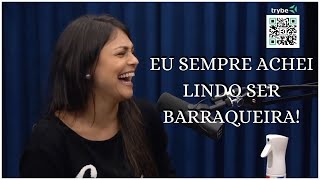 EU SEMPRE ACHEI LINDO SER BARRAQUEIRA - BRUNA LOUISE (Venus Podcast)