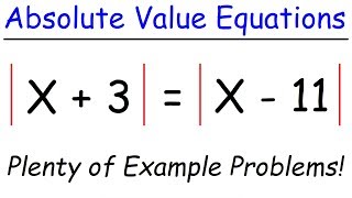 How To Solve Absolute Value Equations