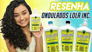 Resenha: Linha ONDULADOS- Lola INC. [no/low poo - vegan] | Morena Raiz