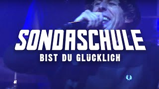 SONDASCHULE - Bist Du Glücklich (Akustisch \u0026 Live 25/25)