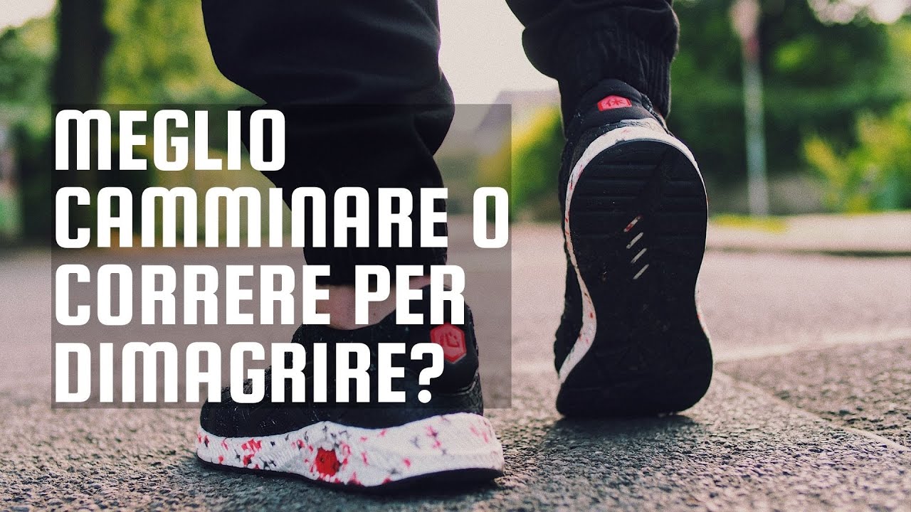 Meglio Camminare O Correre Per Dimagrire? - YouTube