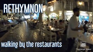 Rethymno - Crete, walking by the restaurants by the sea, by night!