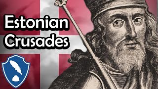 Northern Crusades | Denmark's Brutal Crusades in Estonia