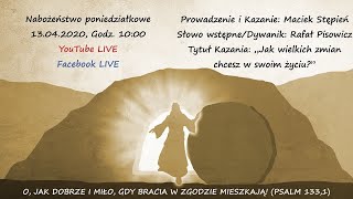 Nabożeństwo poniedziałkowe poranne - 13.04.2020 - LIVE