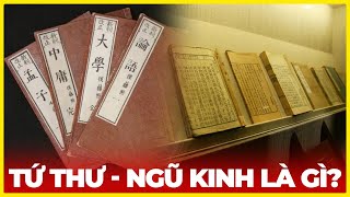 TỨ THƯ - NGŨ KINH LÀ GÌ?