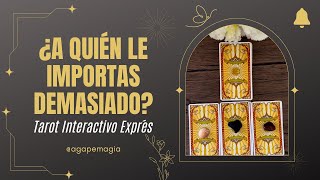 🔮🃏 ¿A quién le importas demasiado? 💕 TAROT INTERACTIVO EXPRÉS