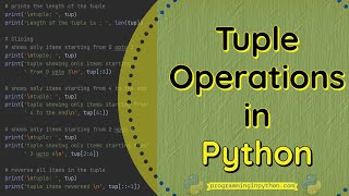Python Data Structures : Tuple Operations – Add, Remove, Slice, Concat, Reverse