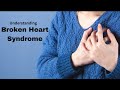 Broken Heart Syndrome | Takotsubo Cardiomyopathy | Stress Cardiomyopathy