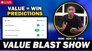 Live Football Predictions - Value Bets  + Longshots  | Value Blast Ep.4