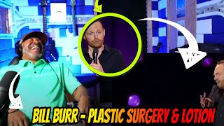 LIZARD 🤣 | Bill Burr - Plastic Surgery & Lotion || You People Are All The Same  - Producer Reaction
