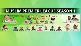 MUSLIM PREMIER LEAGUE SEASON  1 Day-5