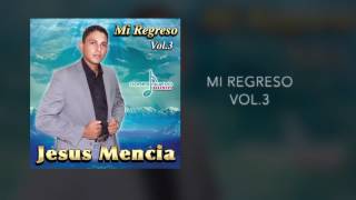 Mi Regreso Jesus Mencia