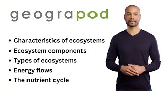 Geograpod - Introduction to Ecosystems