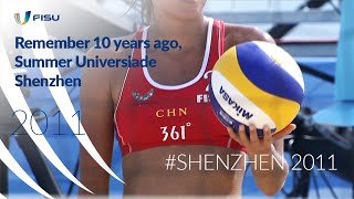 Remember 10 years ago, Summer Universiade Shenzhen 2011